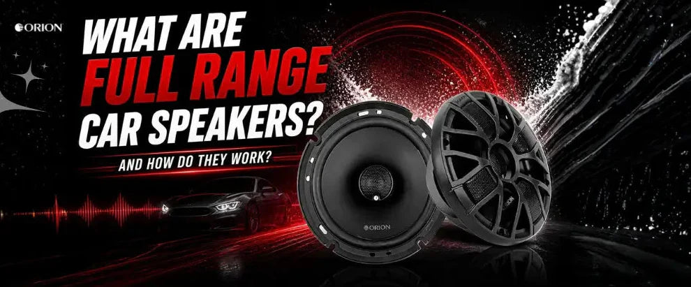 What Are Full Range Car Speakers and How Do They Work?